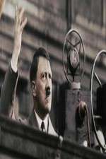 Watch Hitler's Rise: The Colour Films M4ufree
