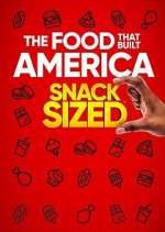 Watch The Food That Built America: Snack Sized M4ufree