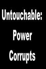 Watch Untouchable: Power Corrupts M4ufree