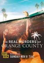 Watch The Real Murders of Orange County M4ufree