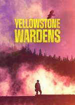 Yellowstone Wardens m4ufree