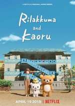 Watch Rilakkuma and Kaoru M4ufree