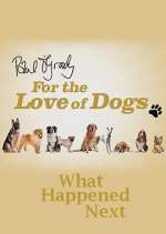 Watch Paul O'Grady For the Love of Dogs: What Happened Next M4ufree