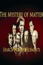 Watch The Mystery of Matter: Search for the Elements M4ufree