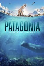Watch Patagonia: Life on the Edge of the World M4ufree