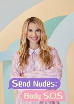 Watch Send Nudes Body SOS M4ufree