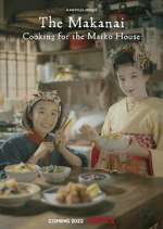 Watch The Makanai: Cooking for the Maiko House M4ufree