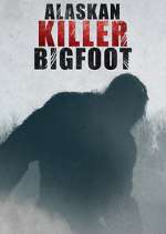 Watch Alaskan Killer Bigfoot M4ufree