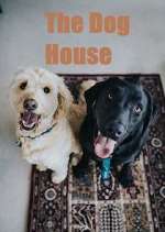Watch The Dog House M4ufree