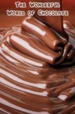 Watch The Wonderful World of Chocolate M4ufree