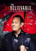 The UnBelievable with Dan Aykroyd m4ufree