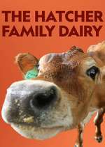 Watch The Hatcher Family Dairy M4ufree