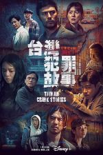 Watch Taiwan Crime Stories M4ufree