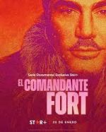 Watch El comandante Fort M4ufree