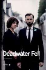 Watch Deadwater Fell M4ufree