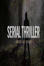 Watch Serial Thriller: Angel of Decay M4ufree