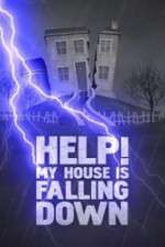 Watch Help My House is Falling Down M4ufree