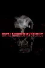 Watch Royal Murder Mysteries M4ufree