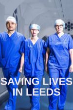 Watch Saving Lives in Leeds M4ufree